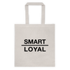 SMART | LOYAL - TOTE